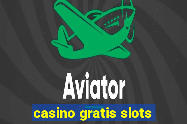 casino gratis slots