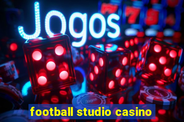 football studio casino