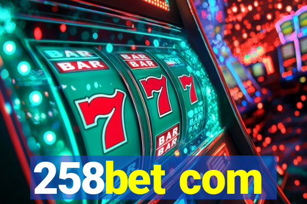 258bet com