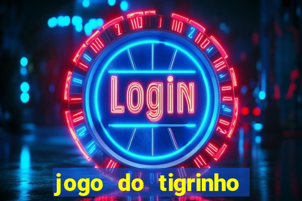 jogo do tigrinho aposta 1 real