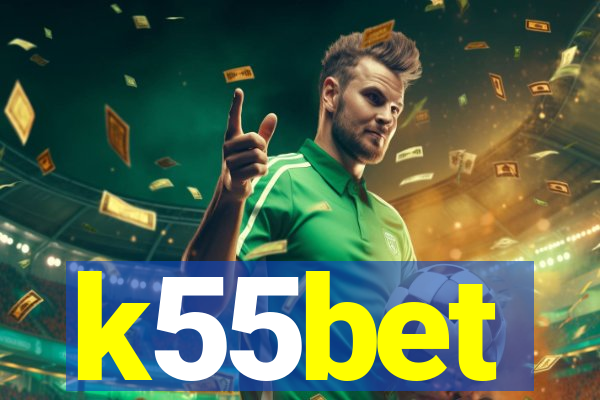 k55bet