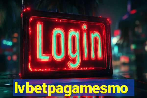 lvbetpagamesmo