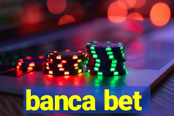 banca bet