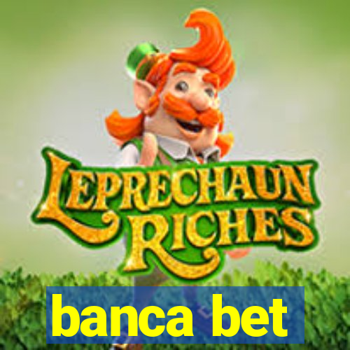 banca bet