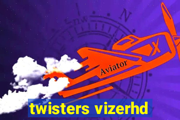 twisters vizerhd