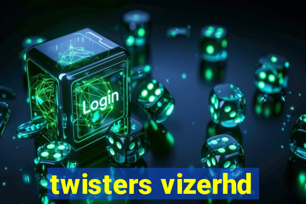 twisters vizerhd