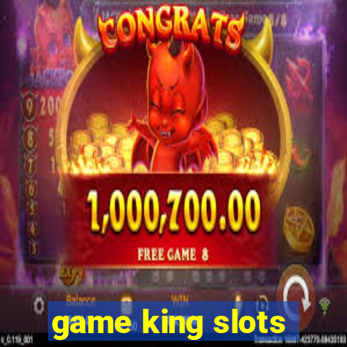 game king slots