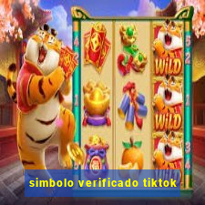 simbolo verificado tiktok