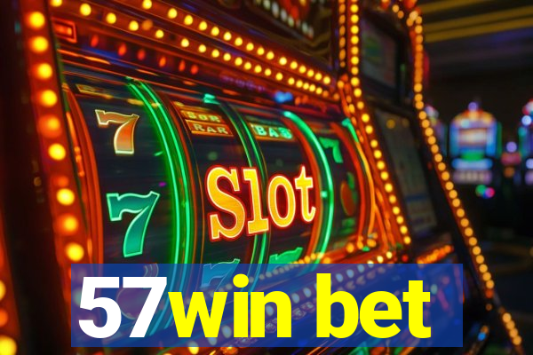 57win bet