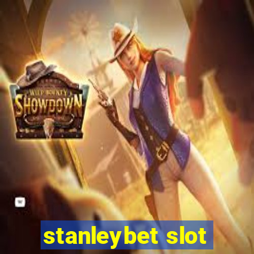 stanleybet slot