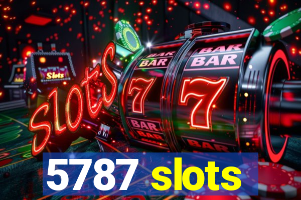 5787 slots