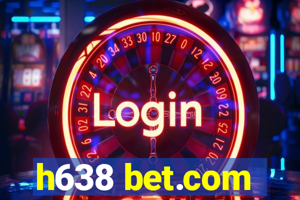 h638 bet.com