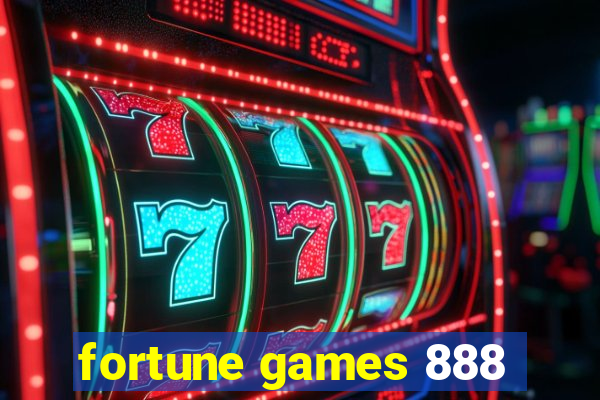 fortune games 888