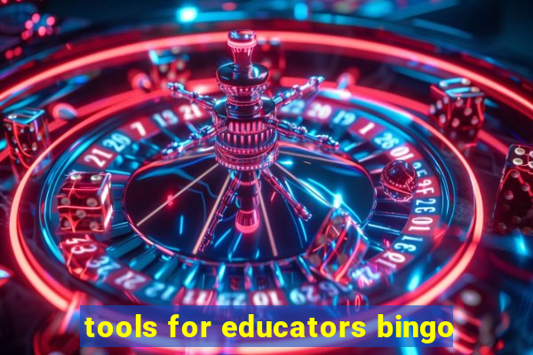 tools for educators bingo