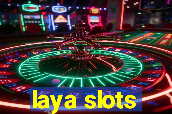 laya slots