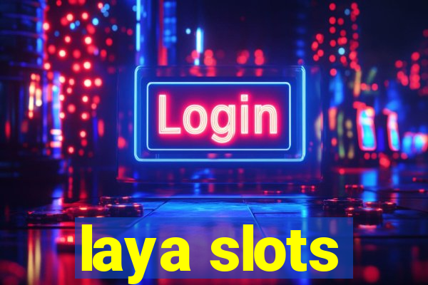 laya slots