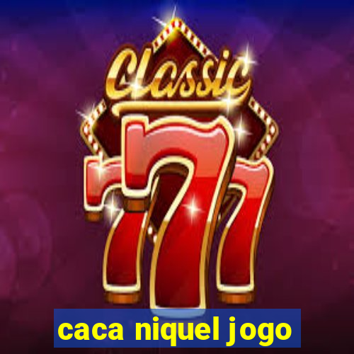 caca niquel jogo