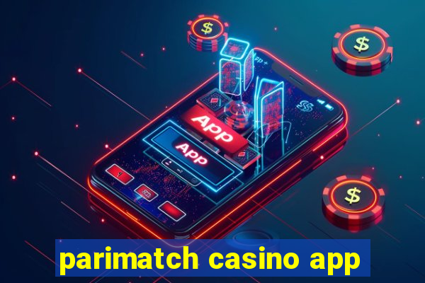 parimatch casino app