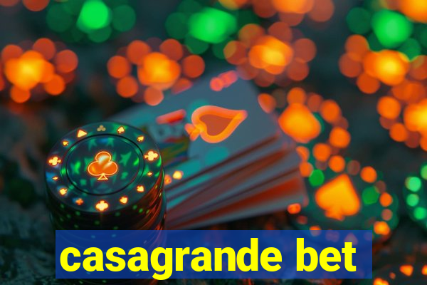 casagrande bet