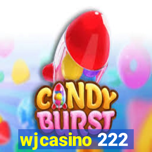 wjcasino 222