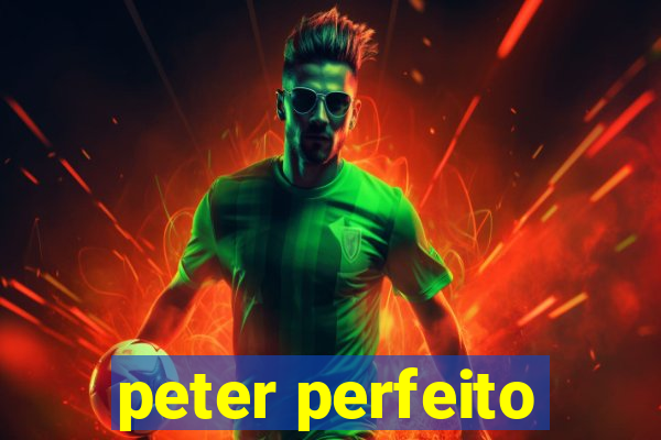 peter perfeito