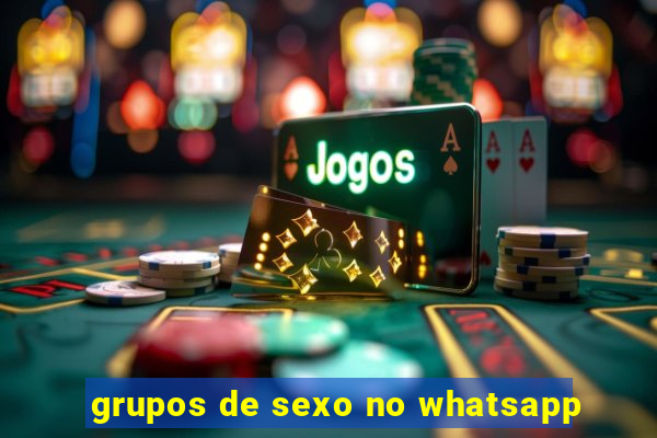 grupos de sexo no whatsapp