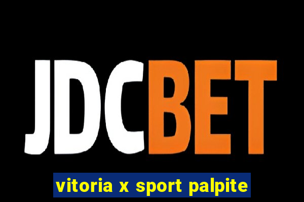 vitoria x sport palpite