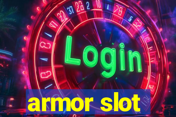 armor slot