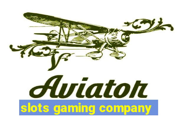 slots gaming company