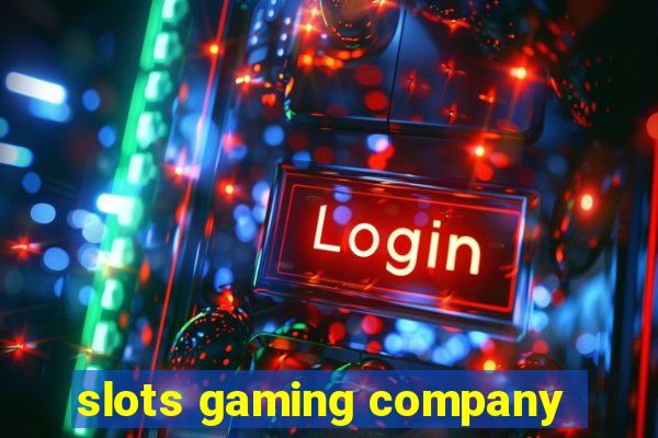 slots gaming company