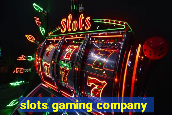 slots gaming company