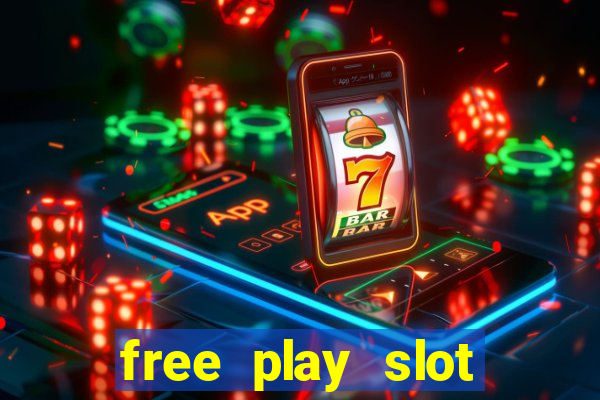 free play slot machines no downloading