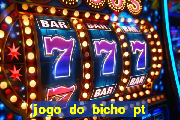 jogo do bicho pt sp 14hs hoje