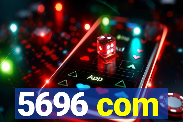 5696 com