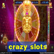 crazy slots