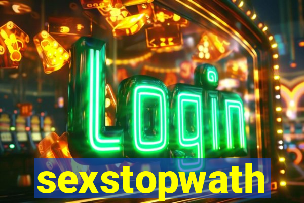 sexstopwath