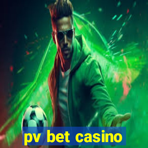 pv bet casino