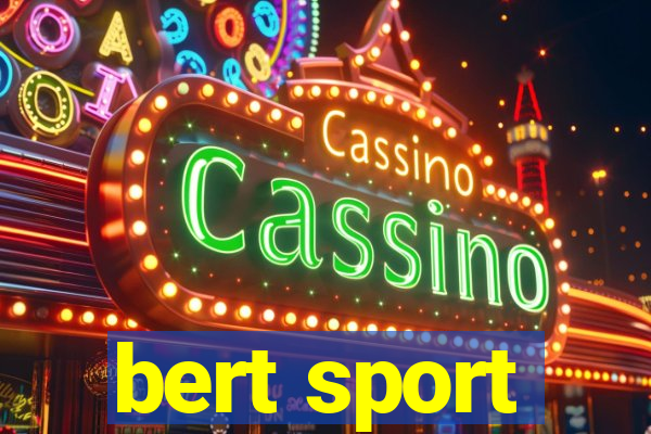 bert sport