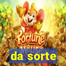 da sorte