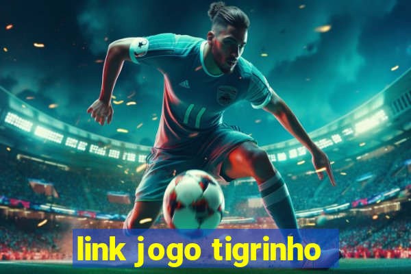 link jogo tigrinho