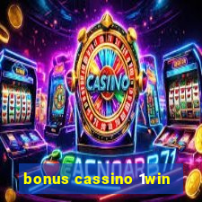 bonus cassino 1win