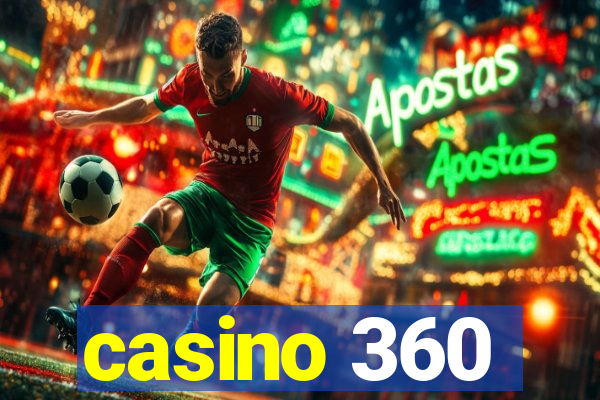 casino 360