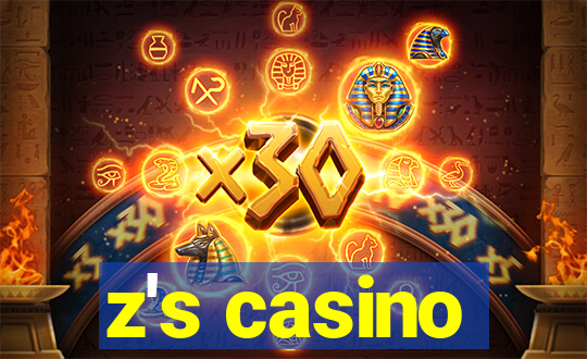 z's casino