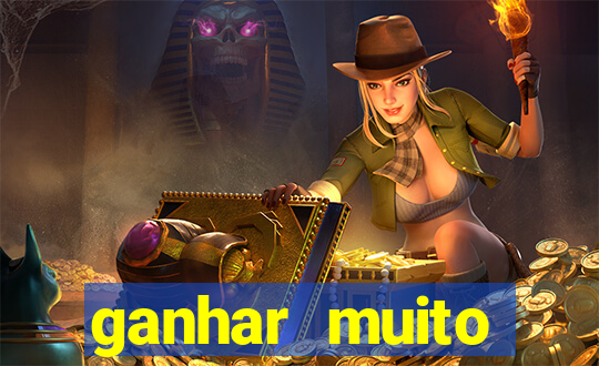 ganhar muito dinheiro jogando