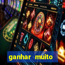 ganhar muito dinheiro jogando