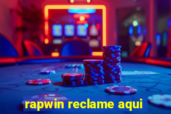 rapwin reclame aqui