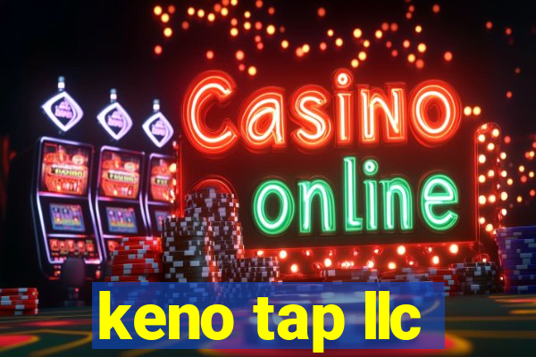 keno tap llc