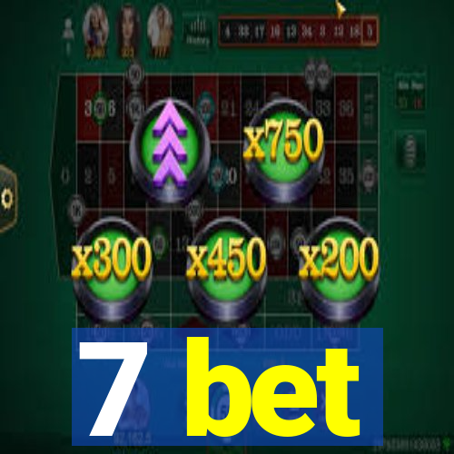 7 bet