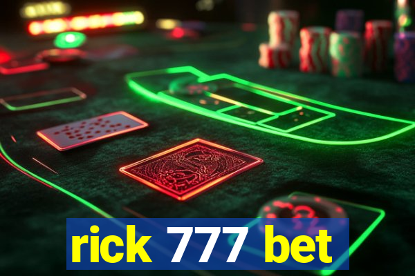 rick 777 bet