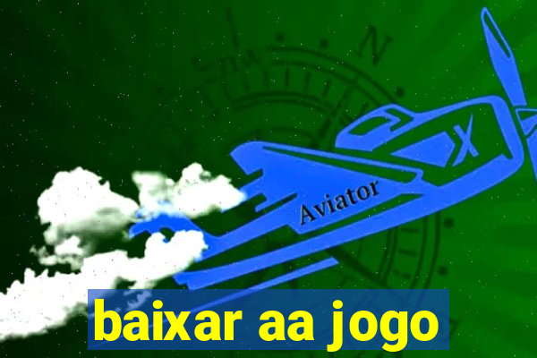 baixar aa jogo